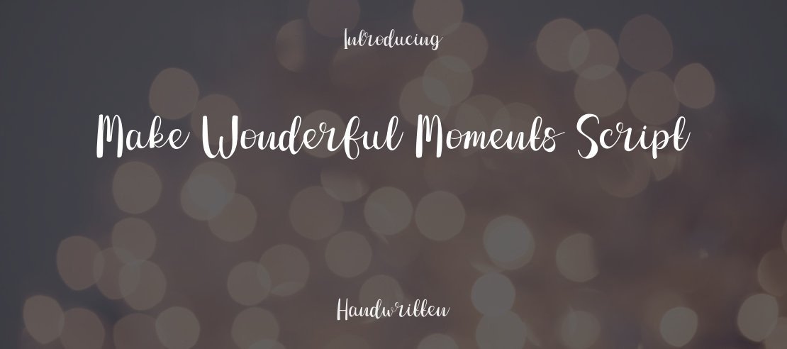 Make Wonderful Moments Script Font