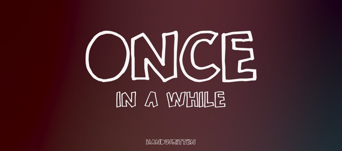 Once in a while Font