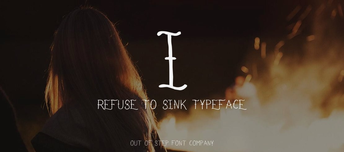 I Refuse To Sink Font