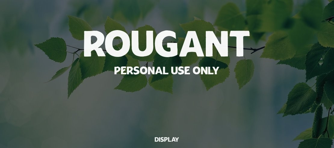 Rougant  PERSONAL USE ONLY Font Family