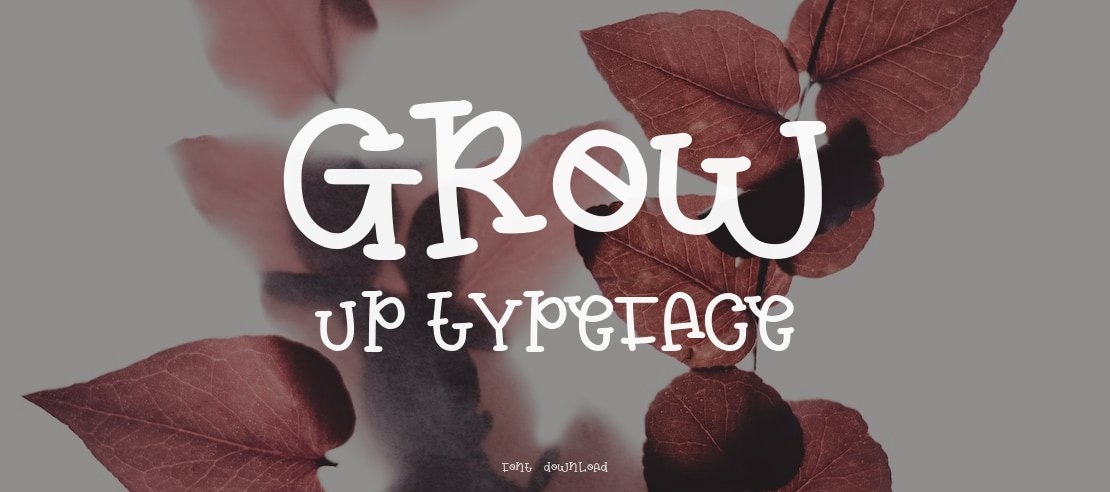 GROW UP Font