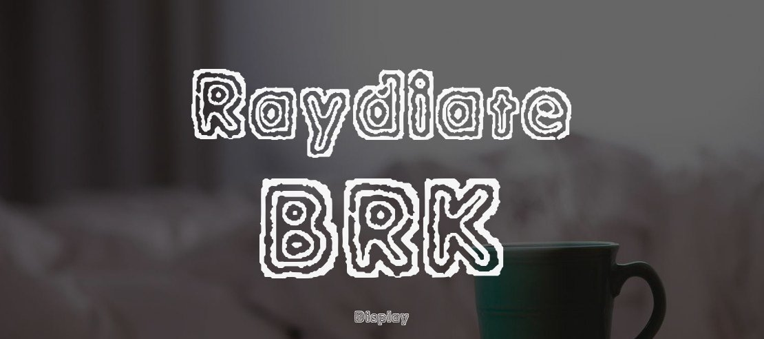 Raydiate BRK Font