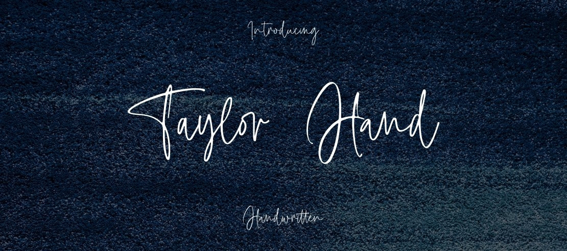 Taylor Hand Font