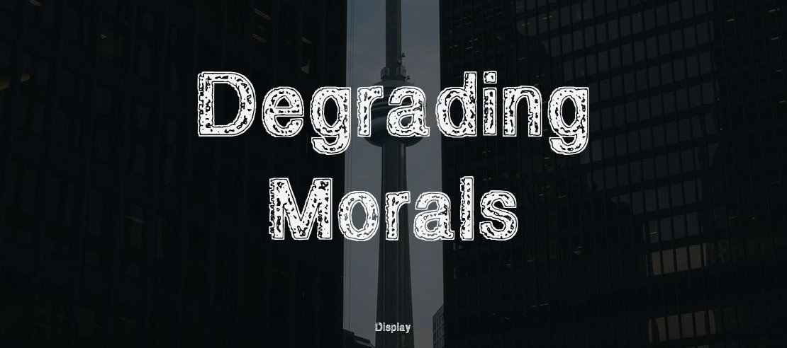 Degrading Morals Font
