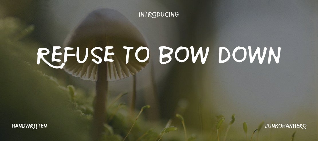 Refuse to bow down Font