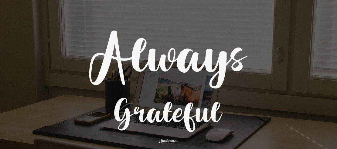 Always Grateful Font