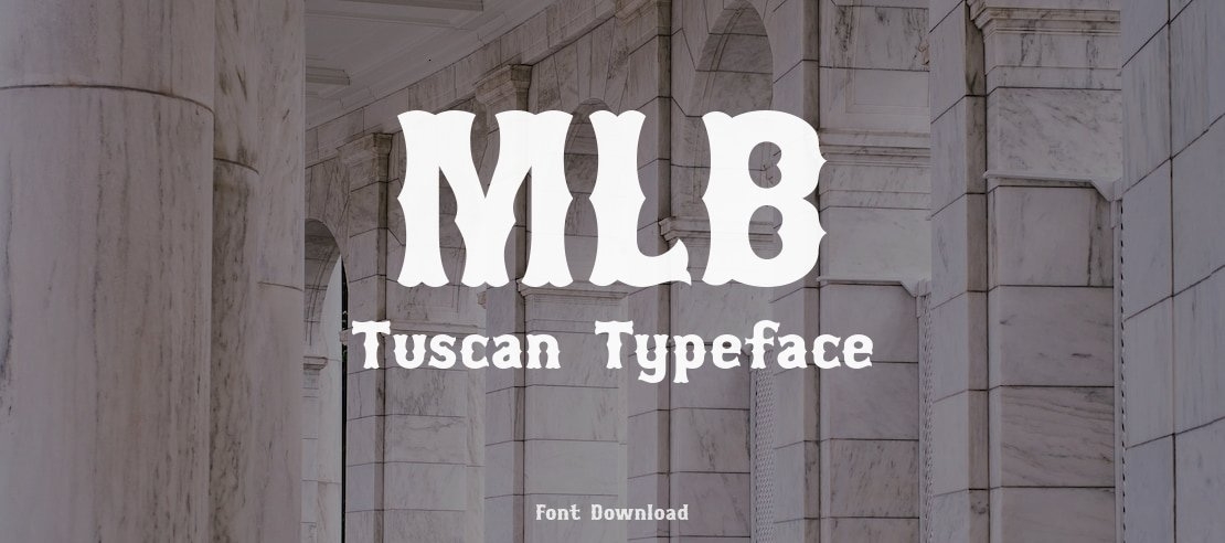 MLB Tuscan Font