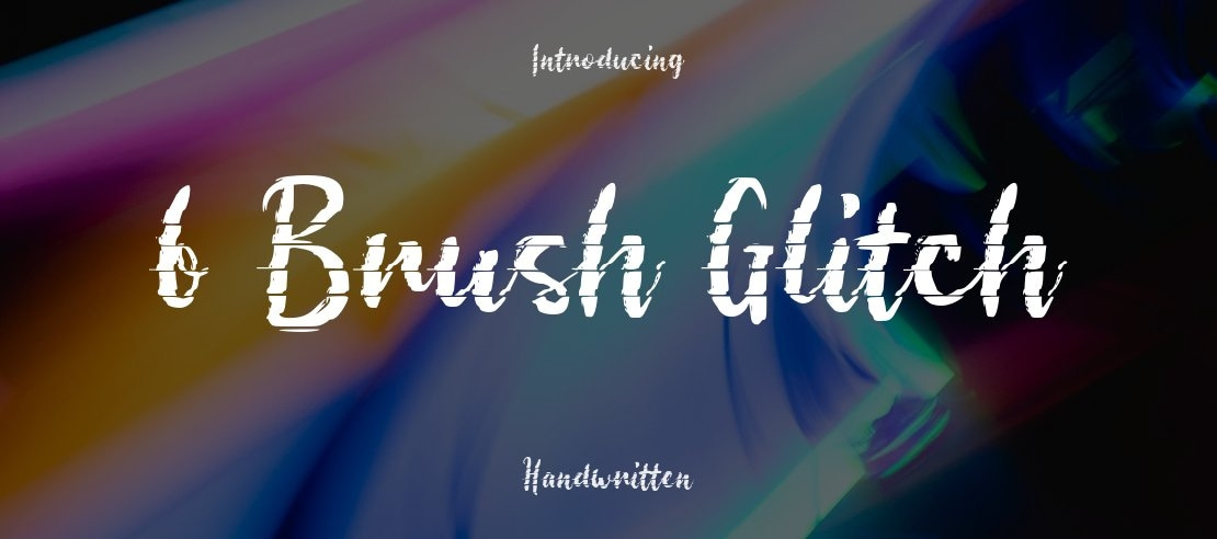 b Brush Glitch Font