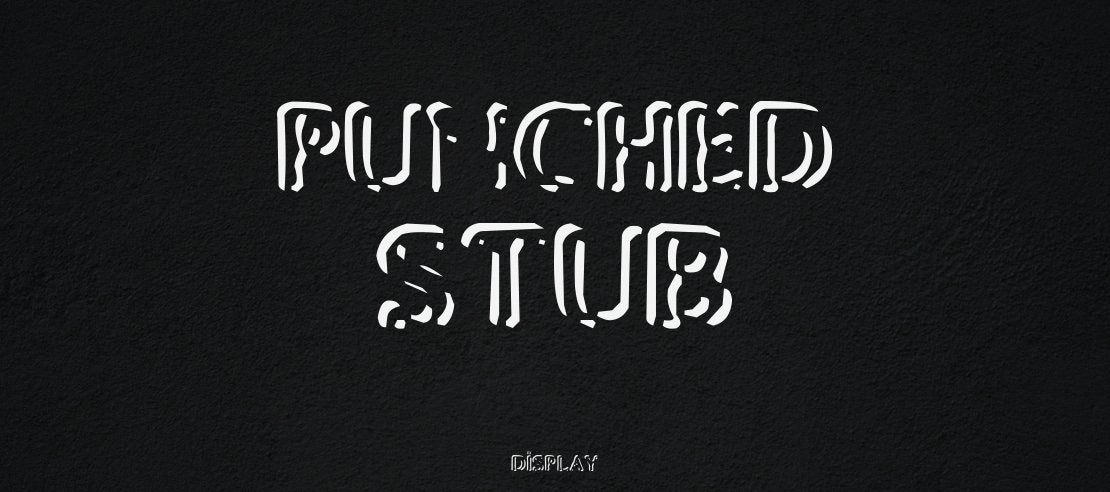 Punched Stub Font