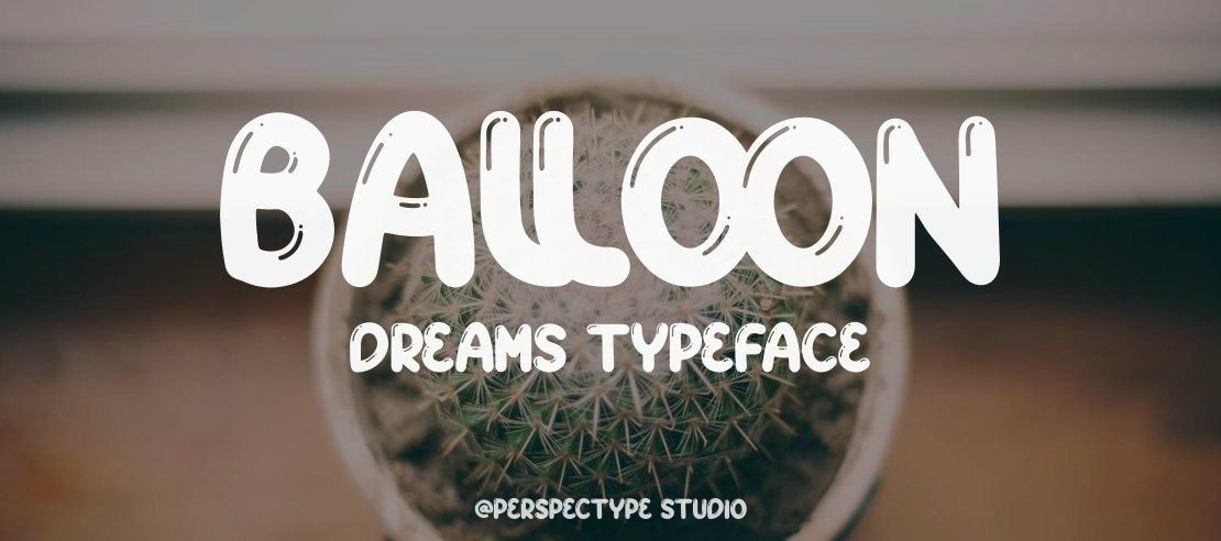 BALLOON DREAMS Font