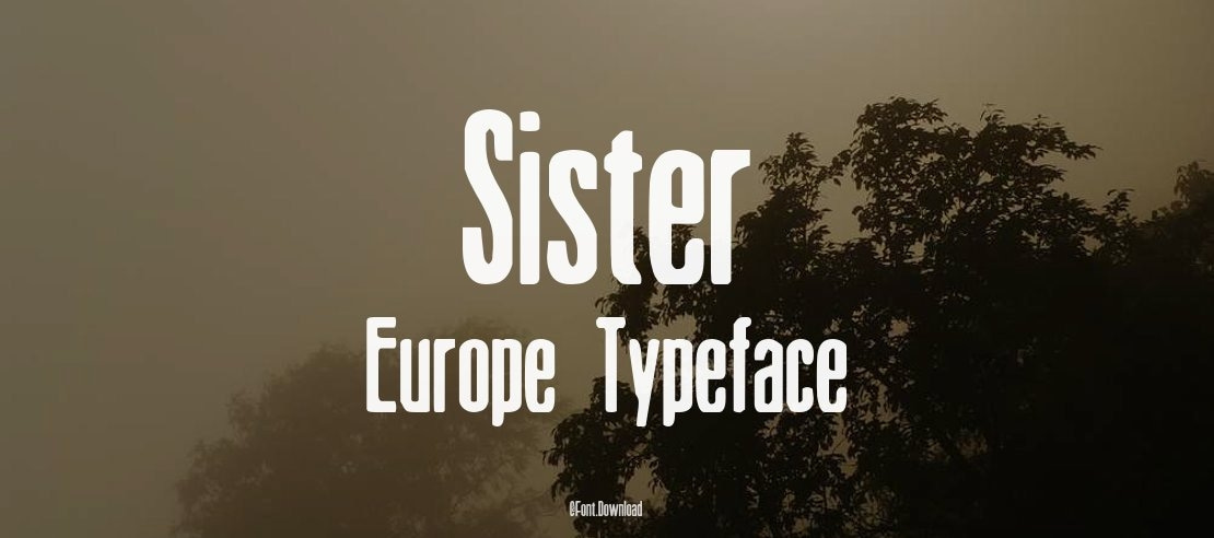 Sister Europe Font