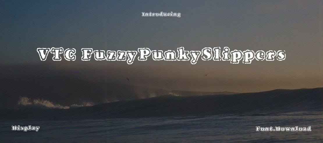 VTC FuzzyPunkySlippers Font