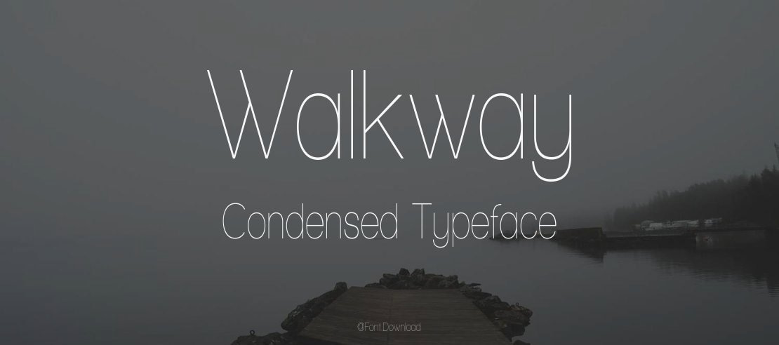 Walkway Condensed Font