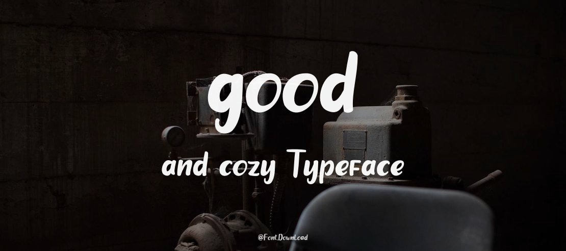 good and cozy Font