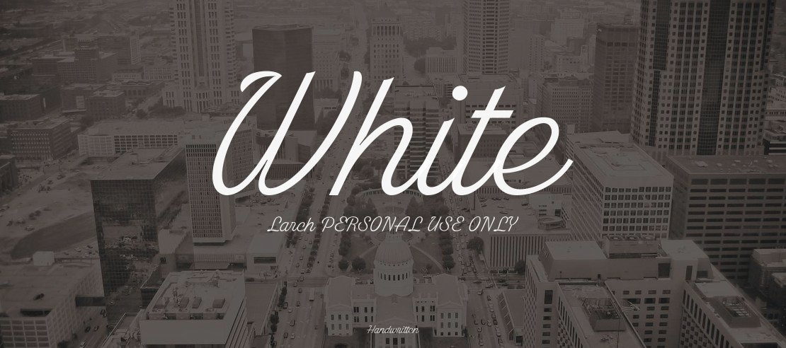 White Larch PERSONAL USE ONLY Font