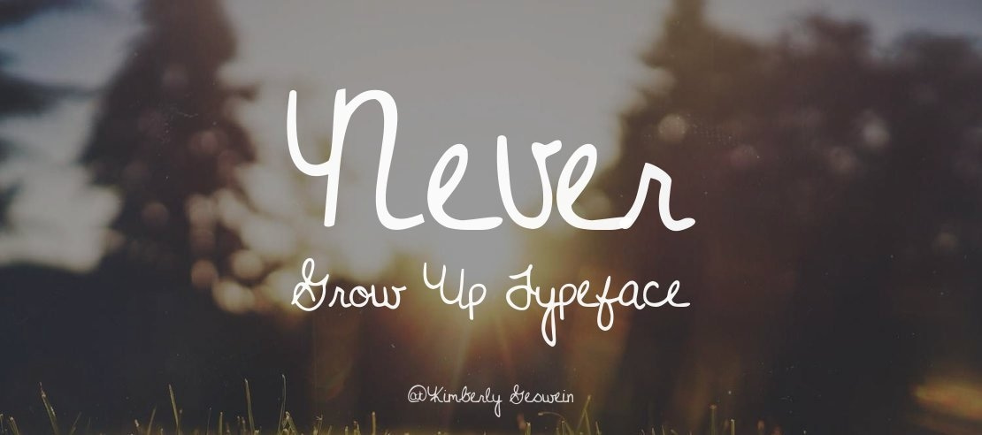 Never Grow Up Font