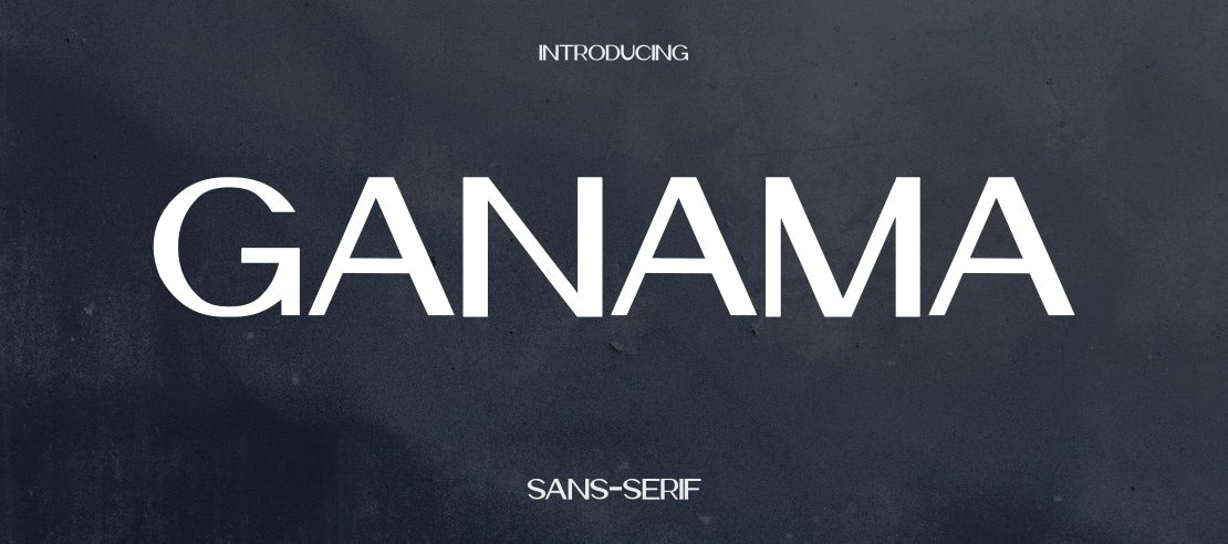 GANAMA Font