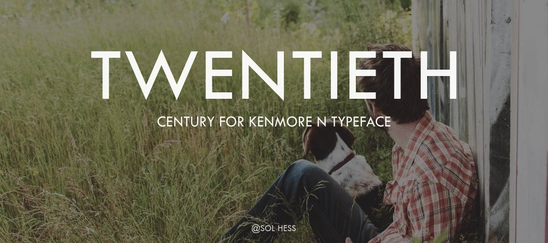 Twentieth Century for Kenmore N Font Family