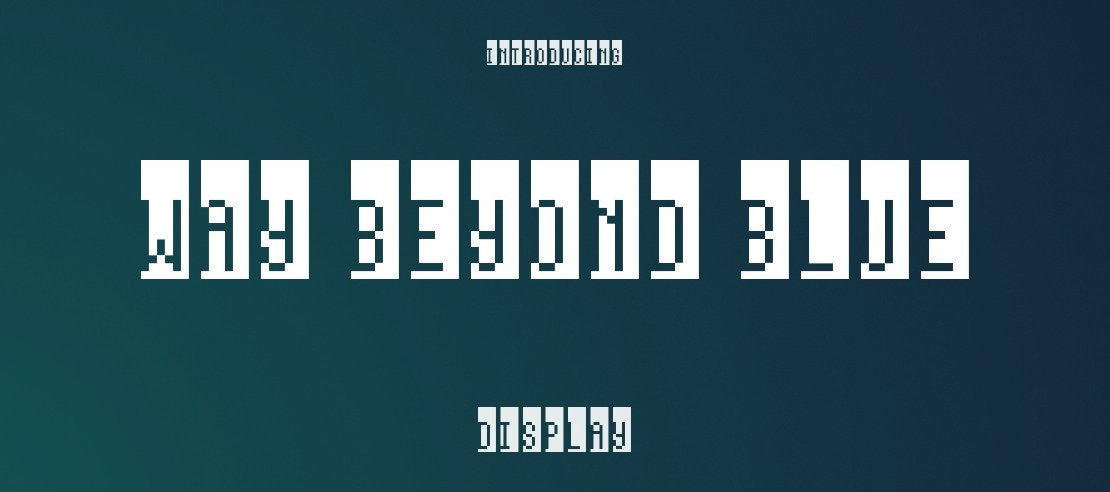 Way Beyond Blue Font