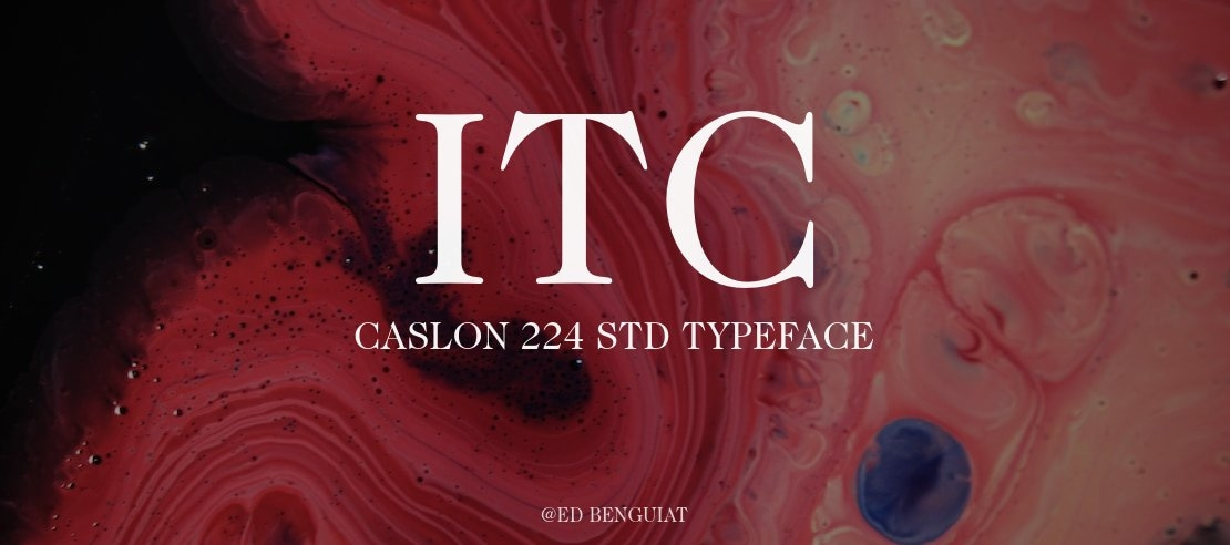 ITC Caslon 224 Std Font Family