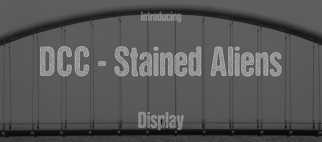 DCC - Stained Aliens Font