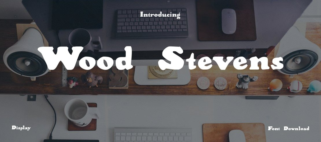 Wood Stevens Font