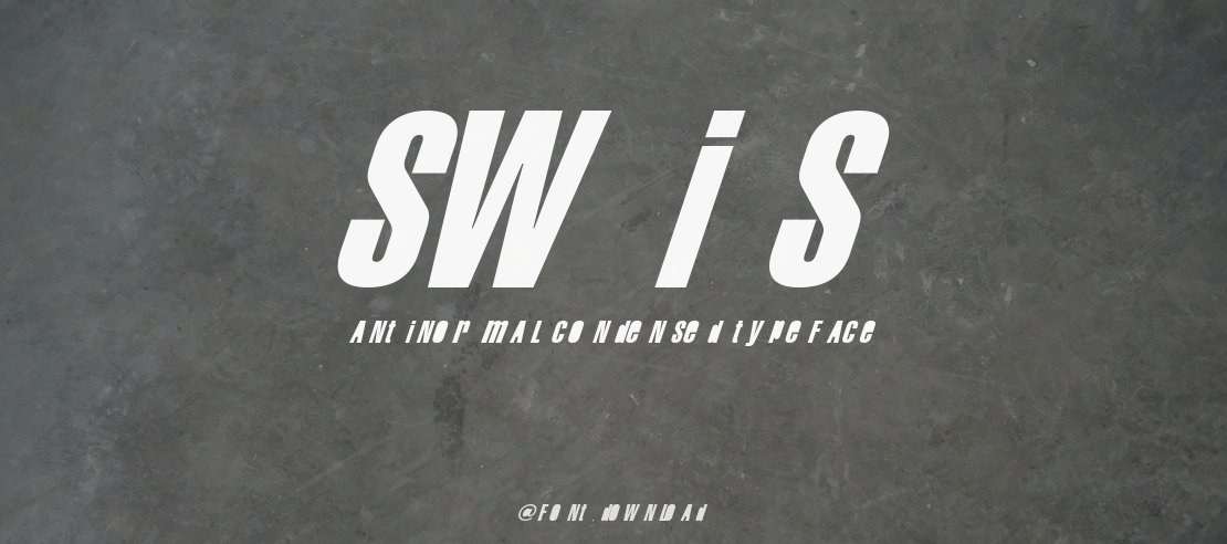 Swis AntiNormal Condensed Font