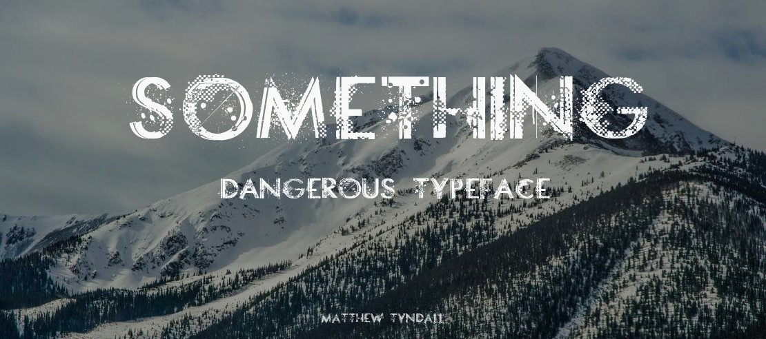 Something Dangerous Font