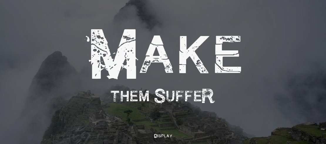 Make them SuffeR Font