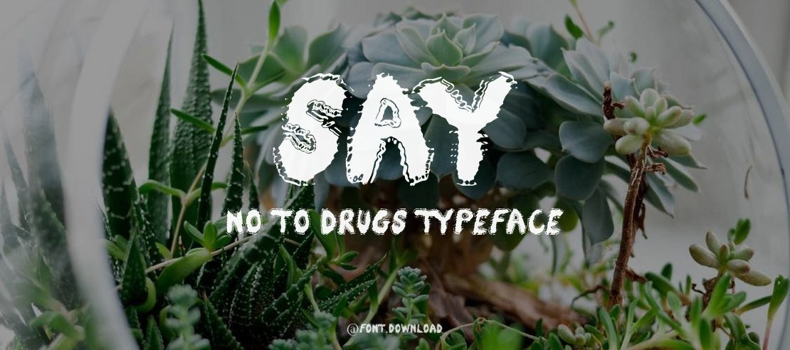 Say No To Drugs Font