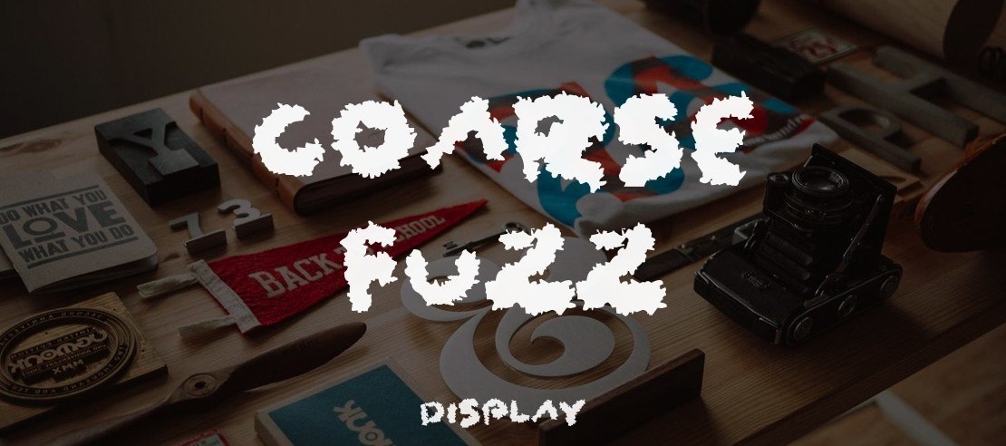 Coarse Fuzz Font