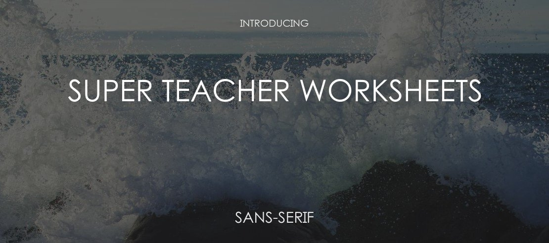 Super Teacher Worksheets Font Family