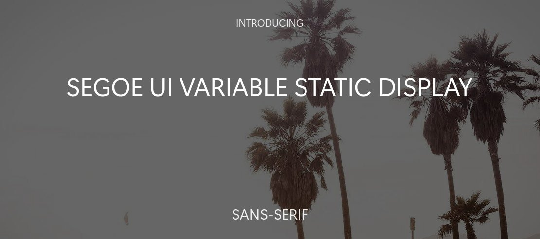 Segoe UI Variable Static Display Font Family
