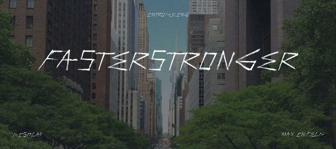 FasterStronger Font