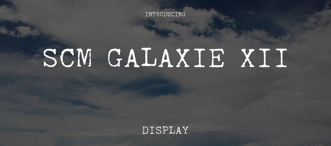 SCM Galaxie XII Font