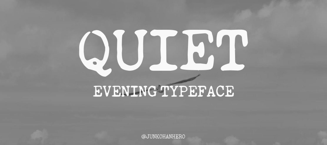 Quiet Evening Font