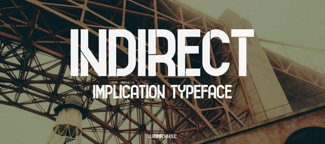 Indirect Implication Font Family