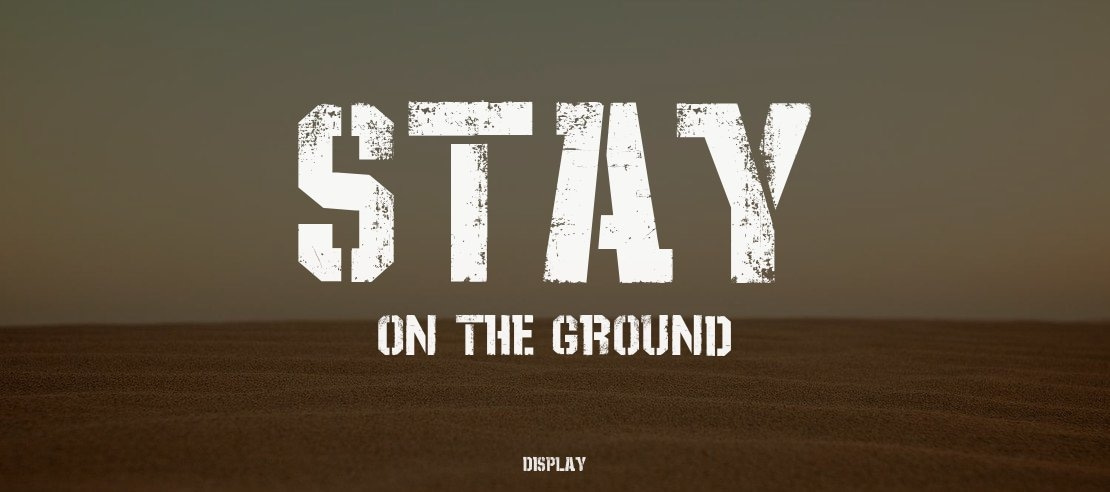 Stay On The Ground Font