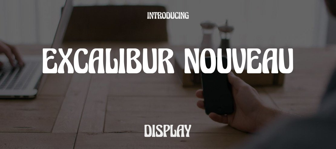 Excalibur Nouveau Font