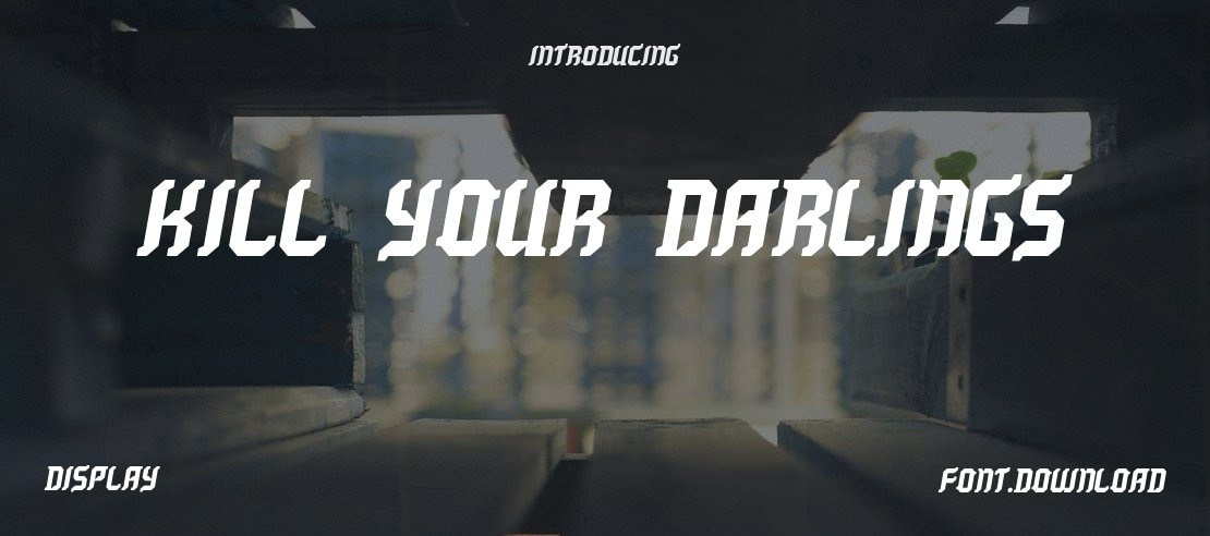 Kill your darlings Font Family