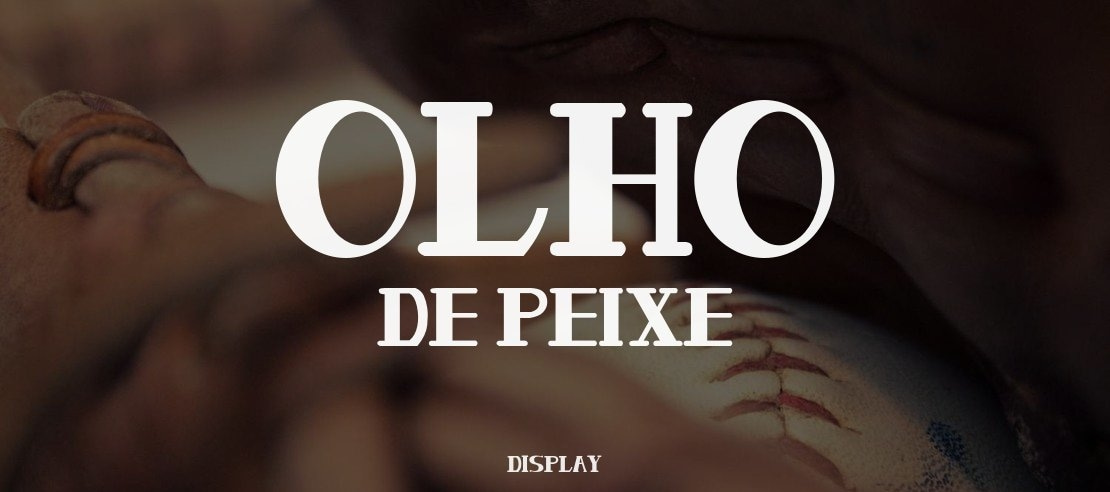 Olho De Peixe Font Family