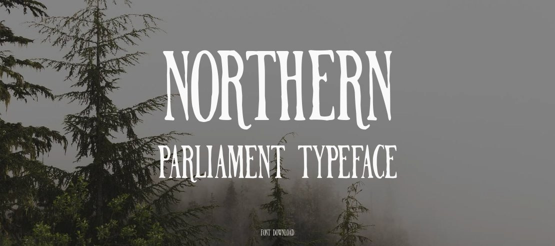 NORTHERN PARLIAMENT Font