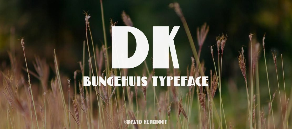 DK Bungehuis Font