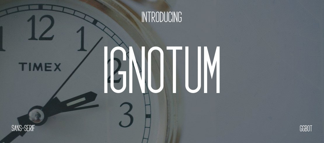 Ignotum Font
