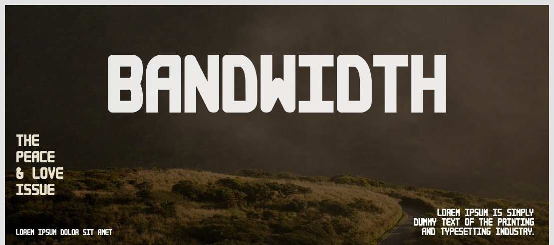 Bandwidth Font Family