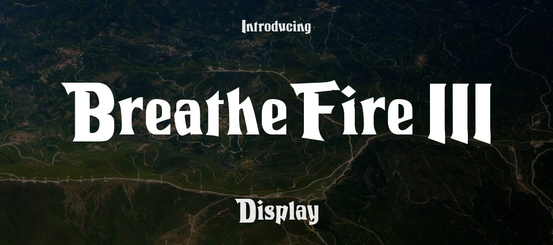 Breathe Fire III Font