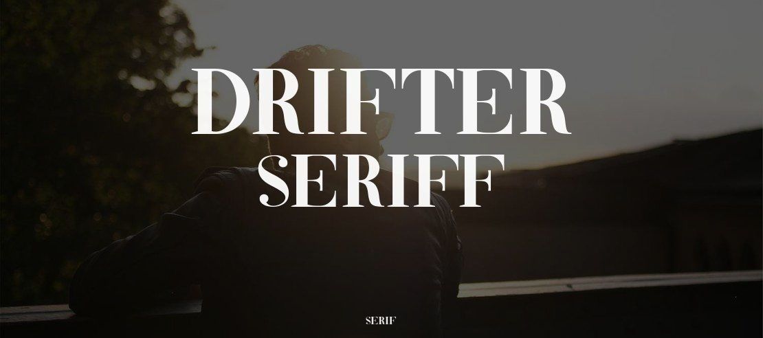 Drifter Seriff Font