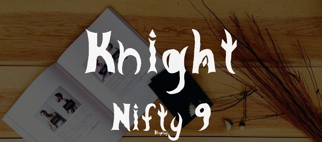 Knight Nifty 9 Font