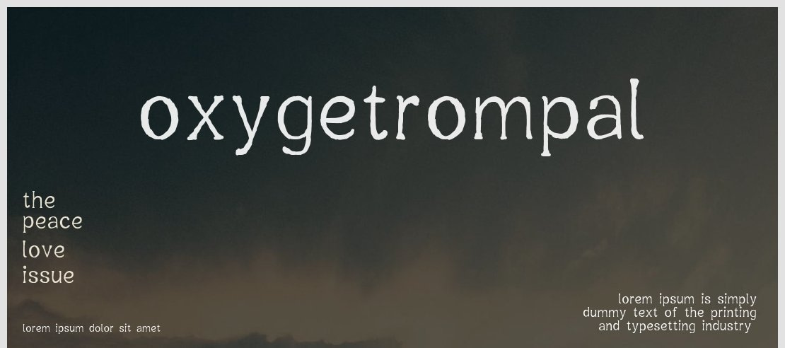 Oxygetrompal Font