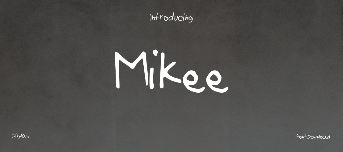 Mikee Font